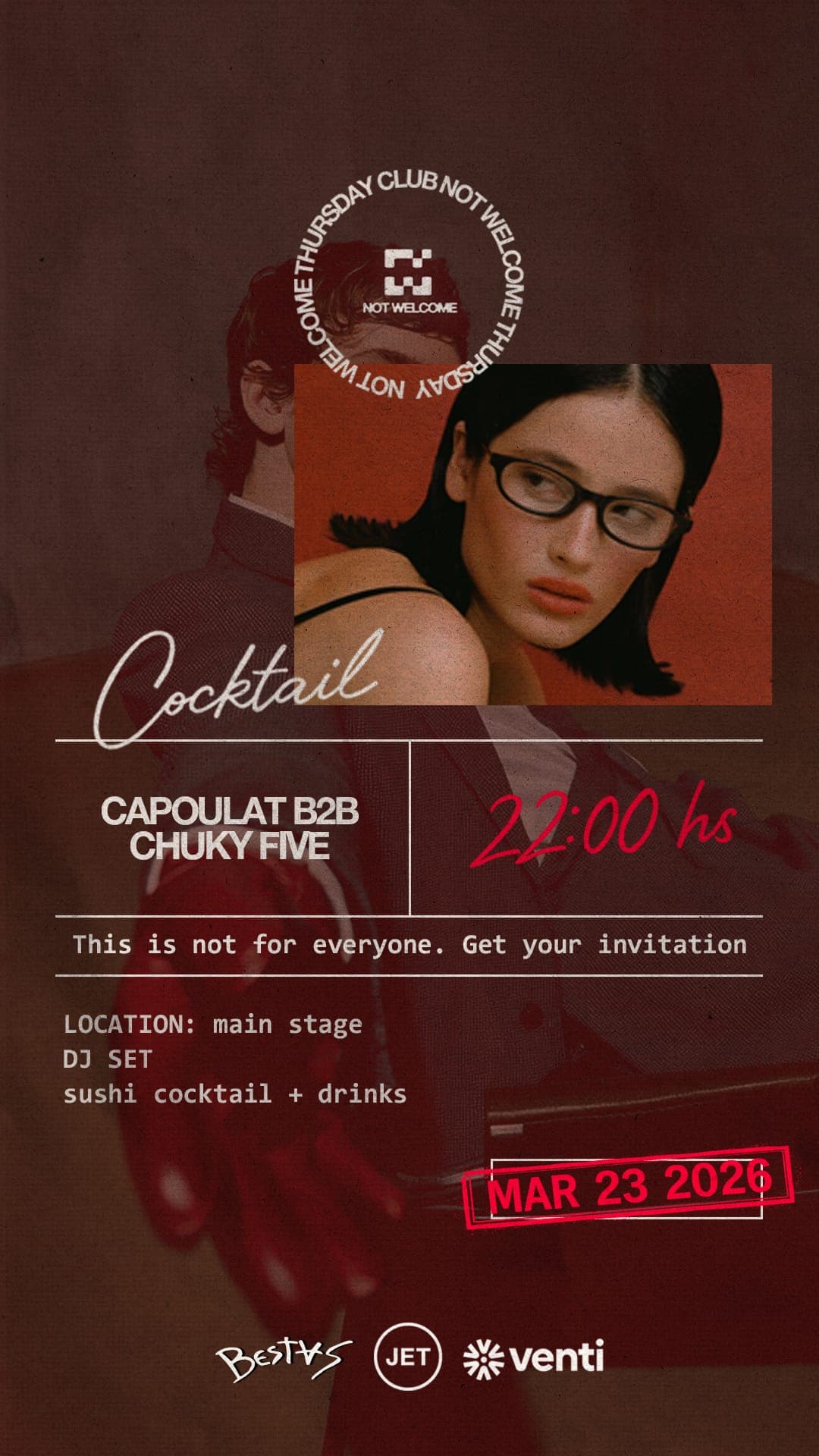 Flyer de Not Welcome Thursday Club: cocktail el 23 de marzo de 2026 a las 22 hs. Capoulat b2b Chuky Five, DJ set, sushi cocktail y tragos.