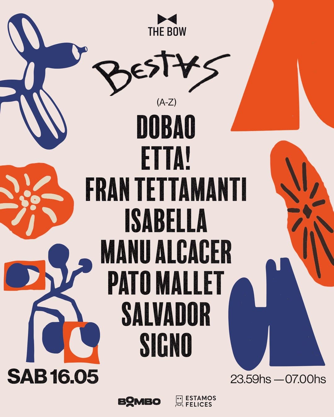 Flyer de BESTAS en The Bow, sábado 16.05, de 23.59 a 07.00 hs. De la A a la Z: Dobao, Etta!, Fran Tettamanti, Isabella, Manu Alcacer, Pato Mallet, Salvador y Signo.