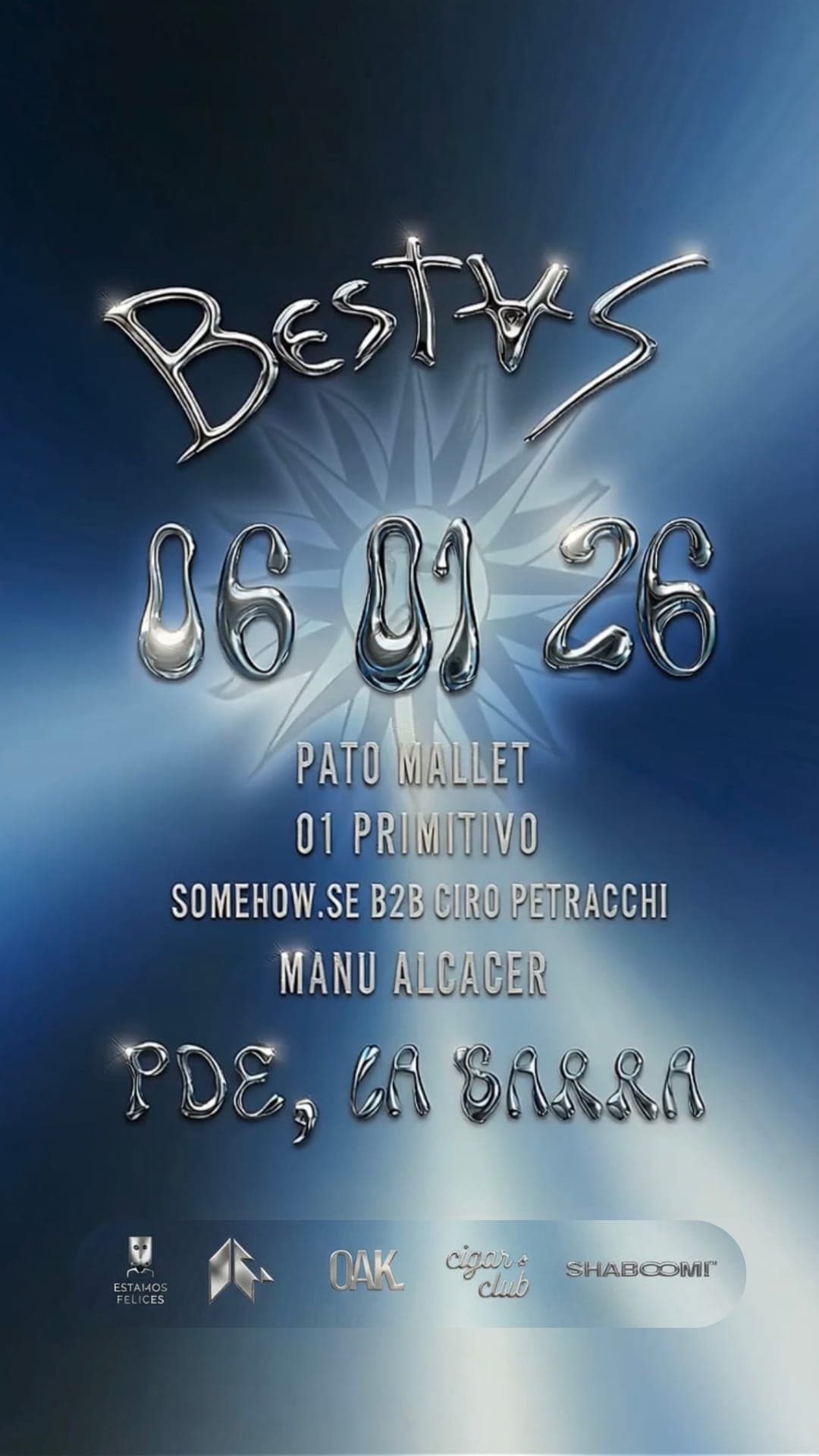 Flyer de BESTAS en letras cromadas, 06.01.26 en PDE, La Barra: Pato Mallet, 01 Primitivo, Somehow.se b2b Ciro Petracchi y Manu Alcacer.